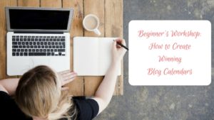 beginners-workshop-on-how-to-create-winning-blog-calendars